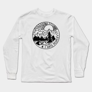 I Hate People Mountain Long Sleeve T-Shirt